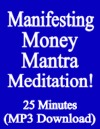 Instantly Download The Magical Money Mantra Meditation!   Increase your financial vibration and become a Money Magnet!